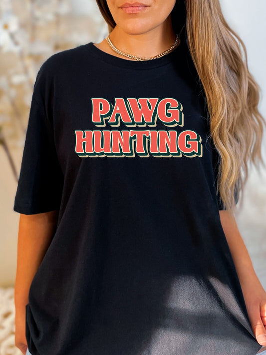 PAWG Hunting Stoopid Original T-Shirt