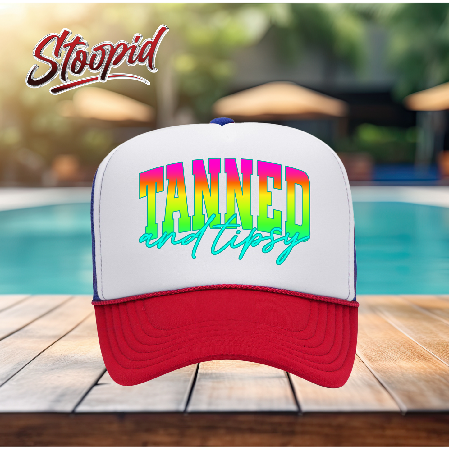 Tanned and Tispsy Stoopid Original Trucker Hat