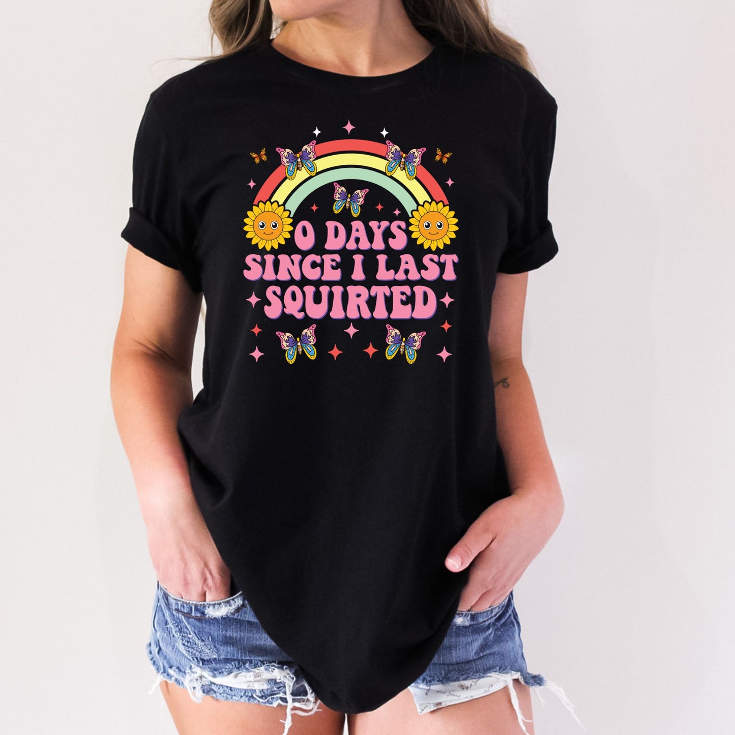 0 Days Since I Last Squirted Stoopid Original T-Shirt