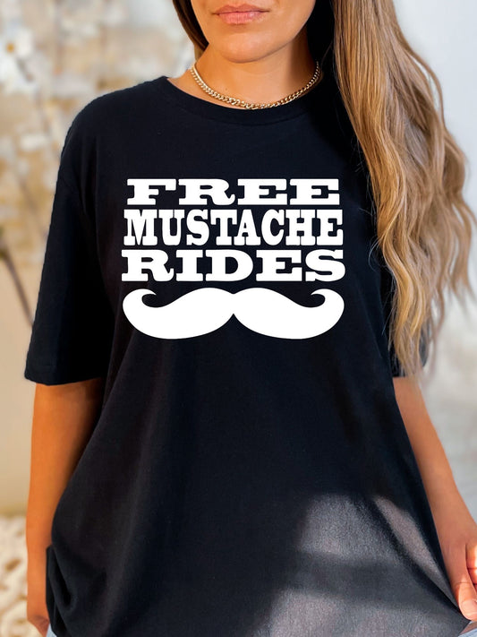Free Mustache Rides Stoopid Original T-Shirt