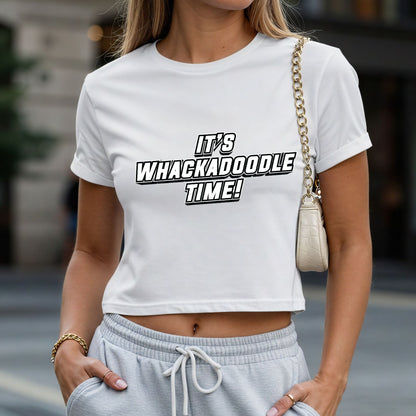 It's Whackadoodle Time Crop Top or Racerback Tank