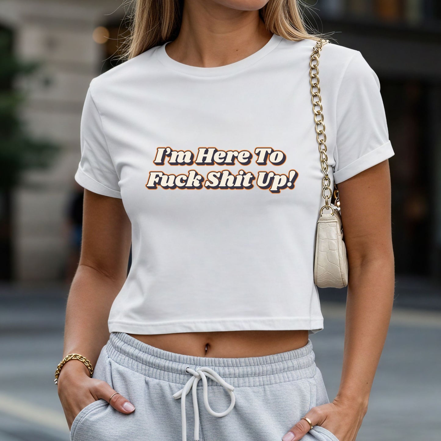 I'm Here to Fuck Shit UP Crop Top or Racerback Tank