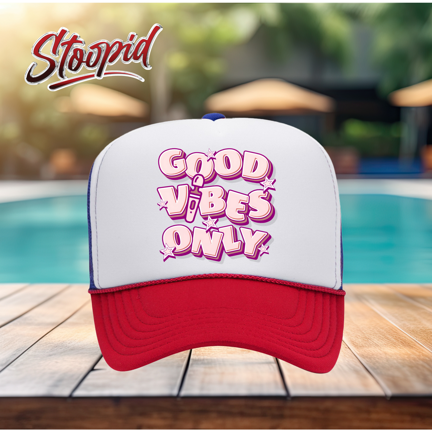 Good Vibes Only Stoopid Original Trucker Hat