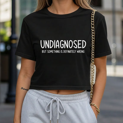 Undiagnosed But Something Definitely Wrong Crop Top or Racerback Tank