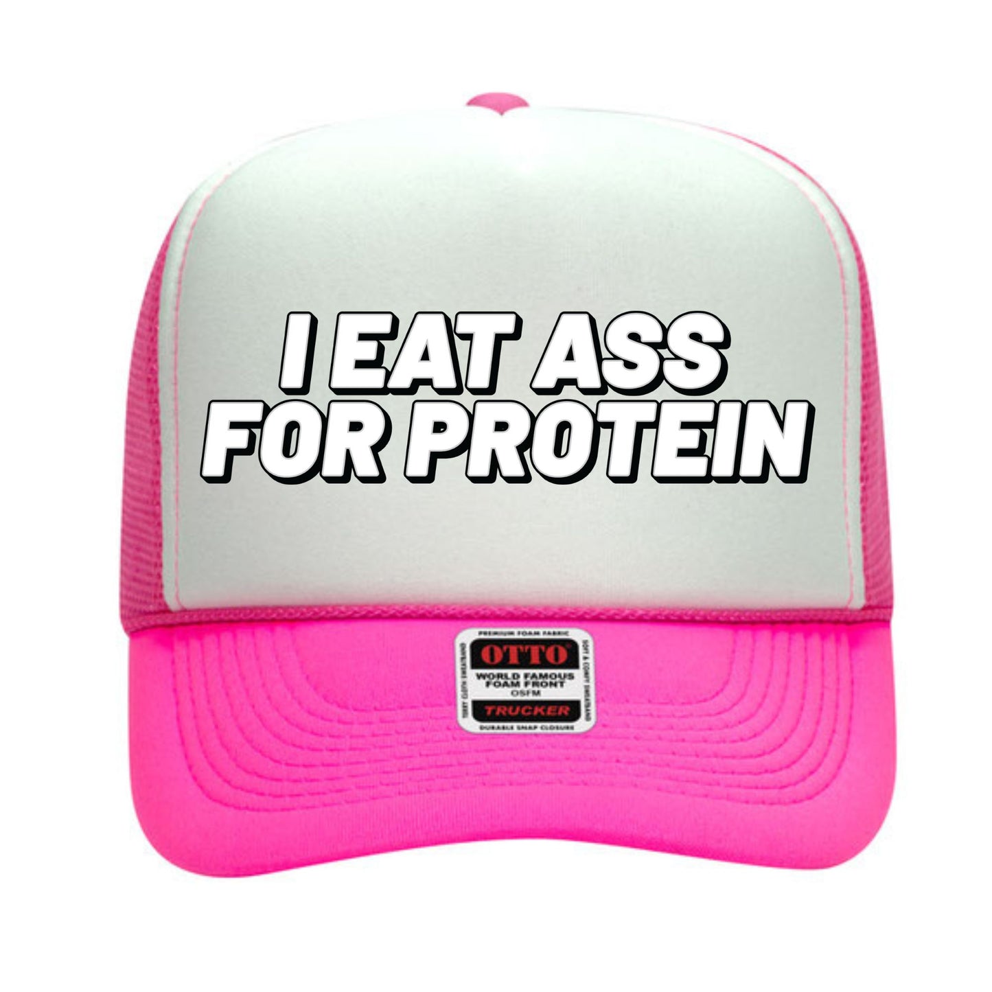 I Eat Ass For Protein Trucker Hat