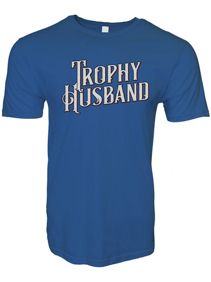 Trophy Husband Stoopid Original T-Shirt