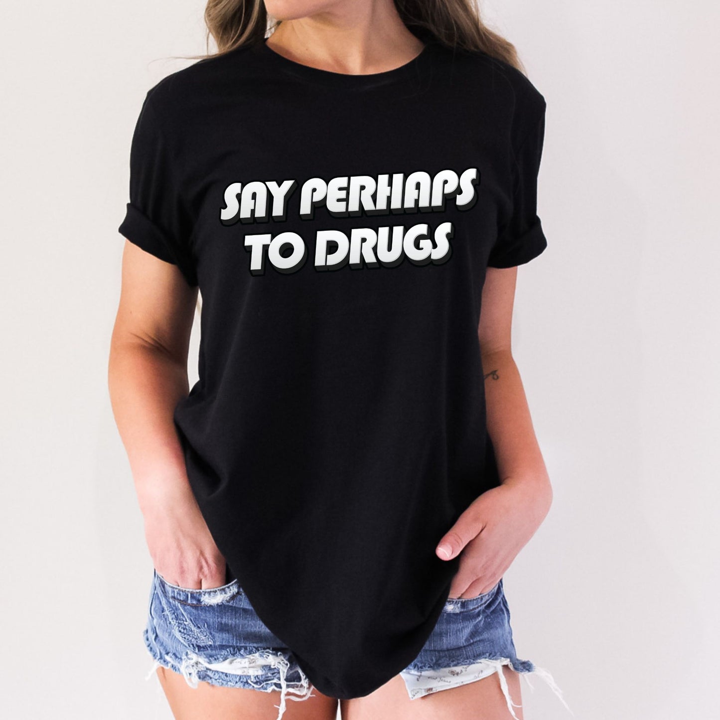 Say Perhaps To Drugs Stoopid Original T-Shirt