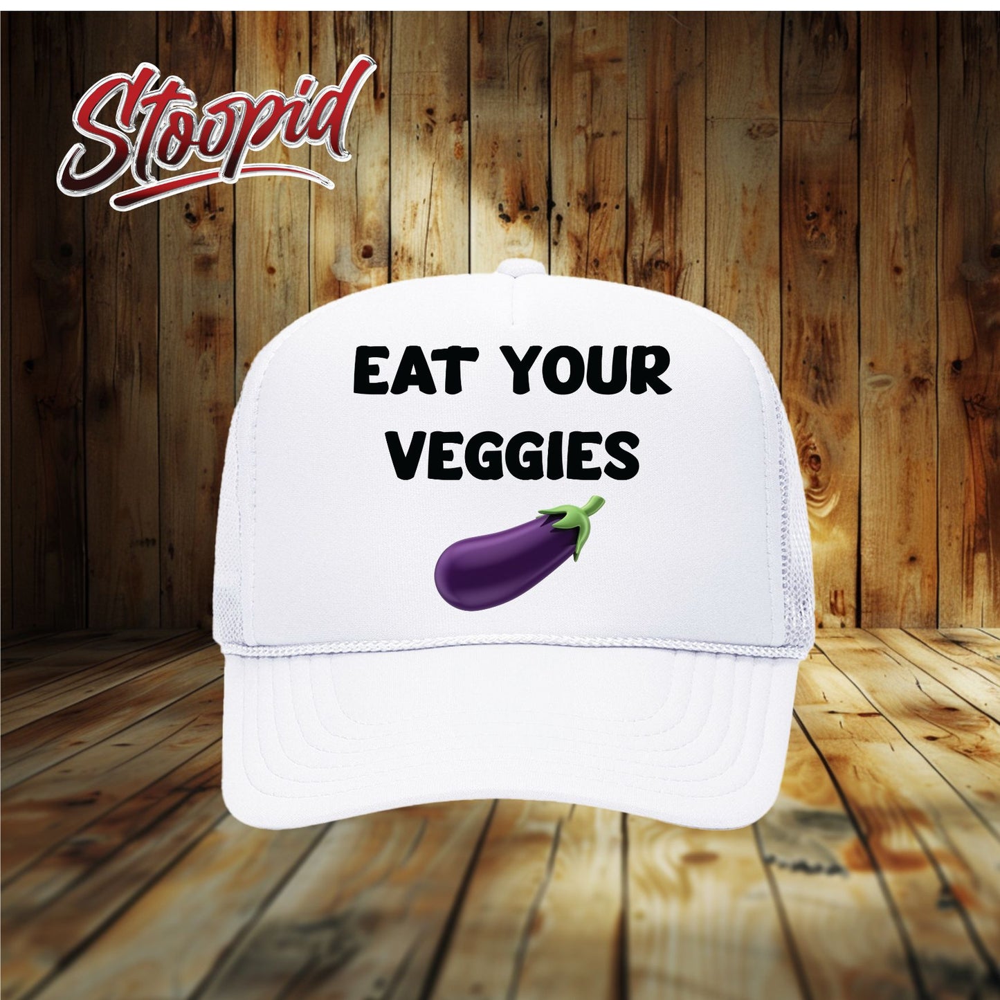 Eat Your Veggies Stoopid Original Trucker Hat