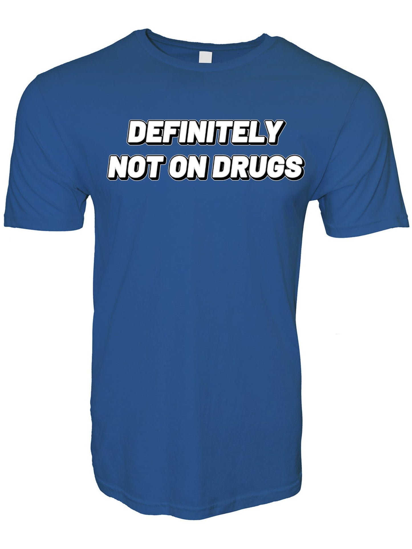 Definitely Not On Drugs Stoopid Original T-Shirt