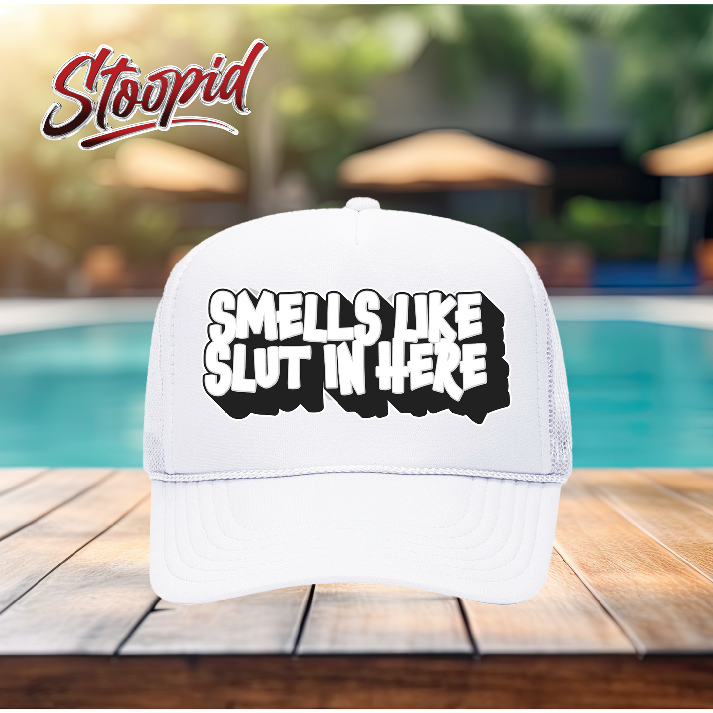 Smells Like Slut In Here Stoopid Original Trucker Hat