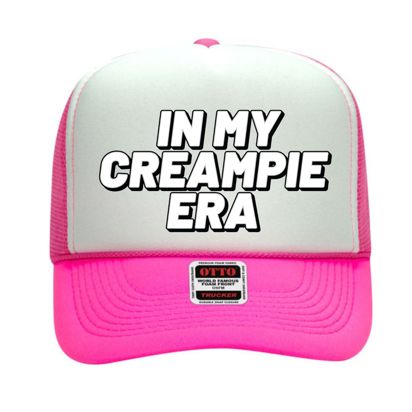 In My Creampie Era Trucker Hat