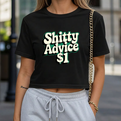 Shitty Advice $1 Crop Top or Racerback Tank