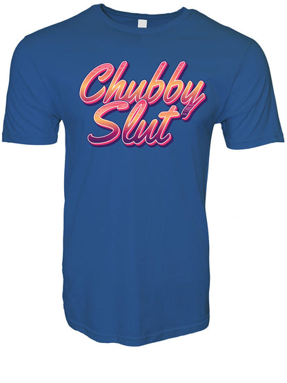 Chubby Slut Stoopid Original T-Shirt