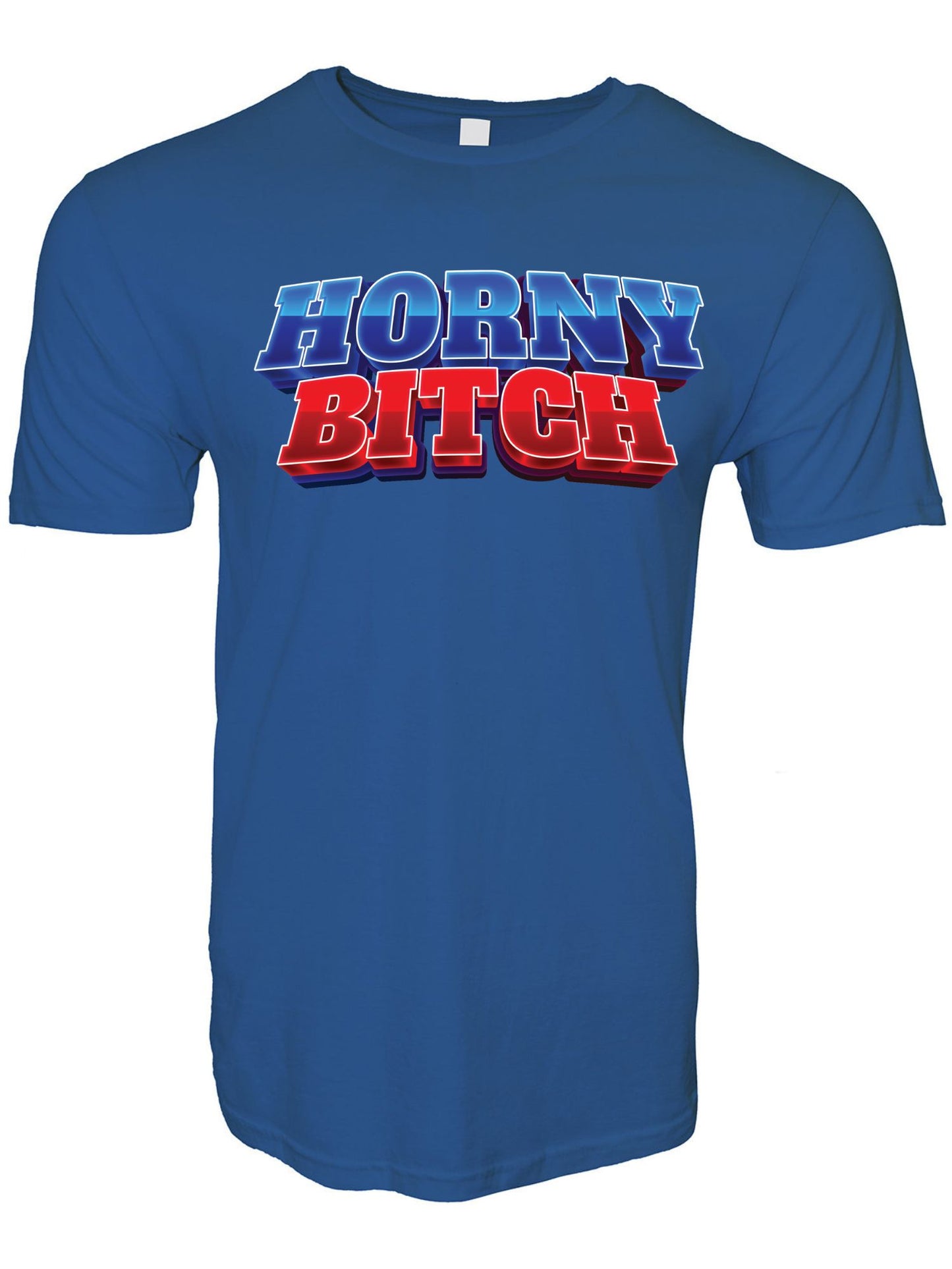 Horny Bitch Stoopid Original T-Shirt