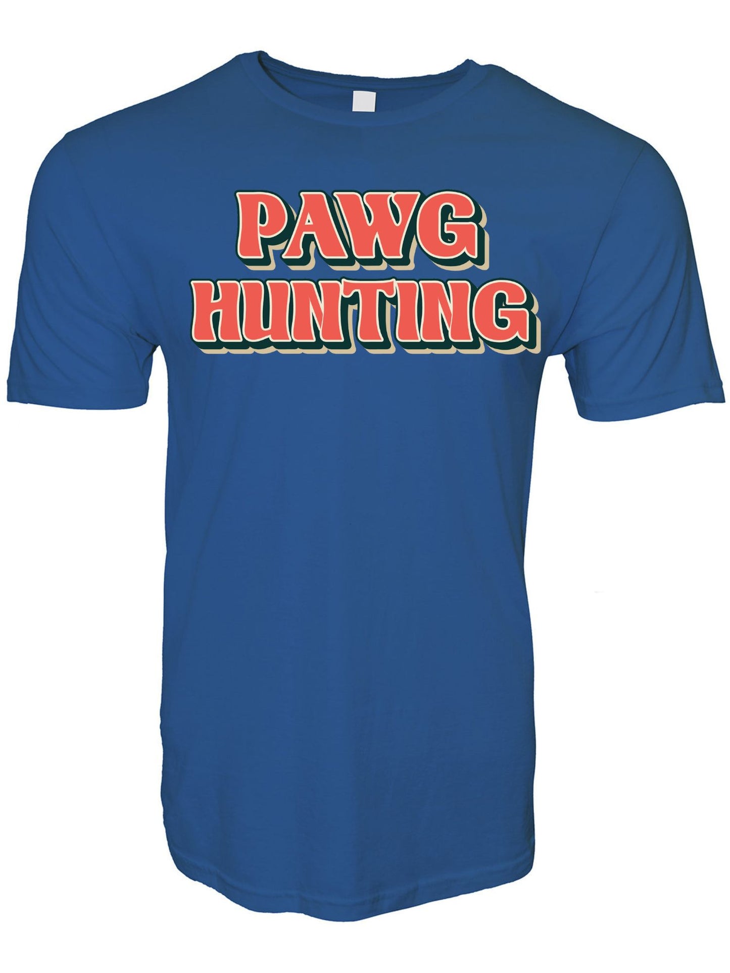 PAWG Hunting Stoopid Original T-Shirt
