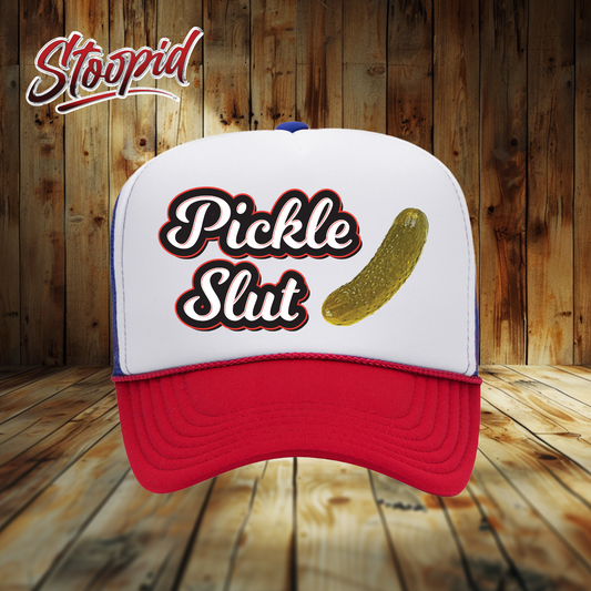 Pickle Slut Stoopid Original Trucker Hat