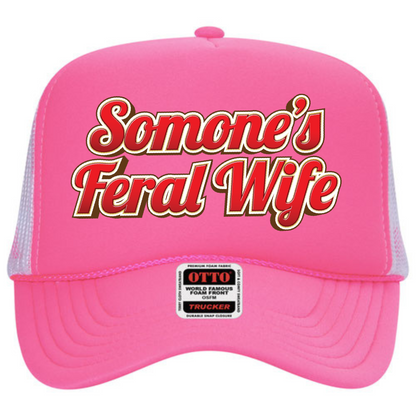 "Someone's Feral Wife" Stoopid Original Trucker Hat