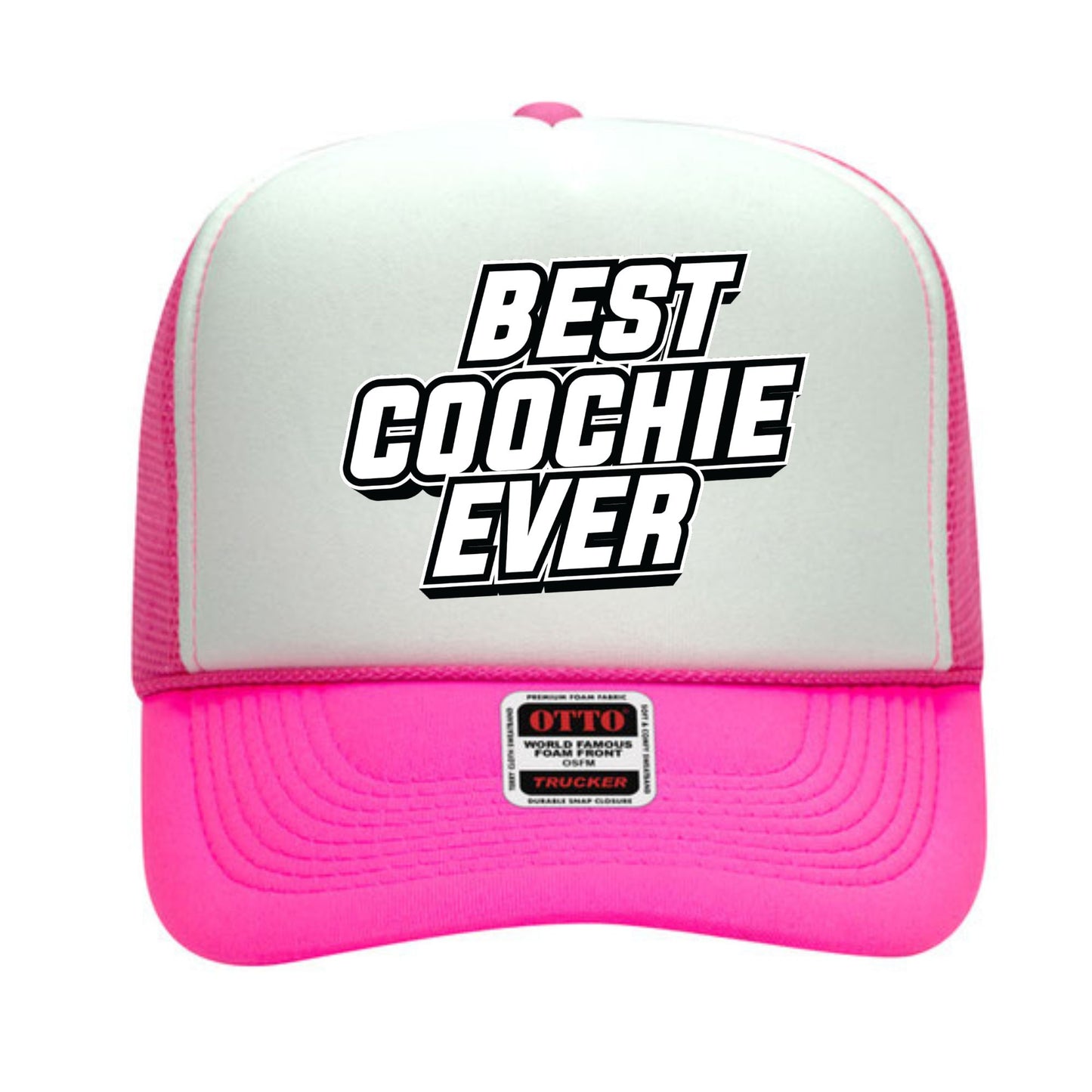 Best Coochie Ever Trucker Hat
