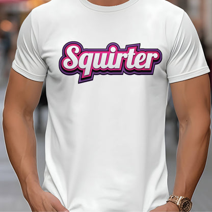 Squirter Stoopid Original T-Shirt