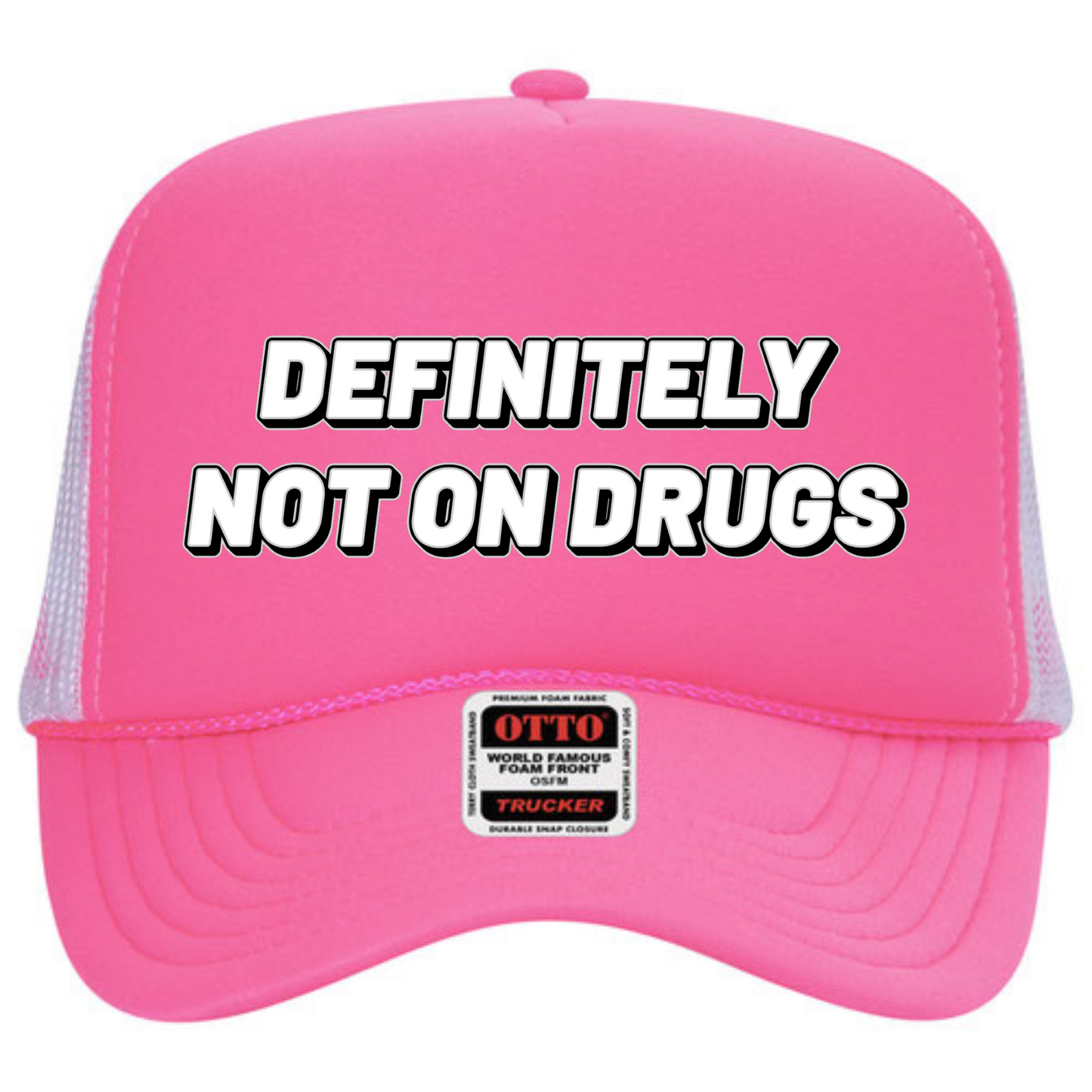 "Definitely Not On Drugs" Stoopid Original Trucker Hat