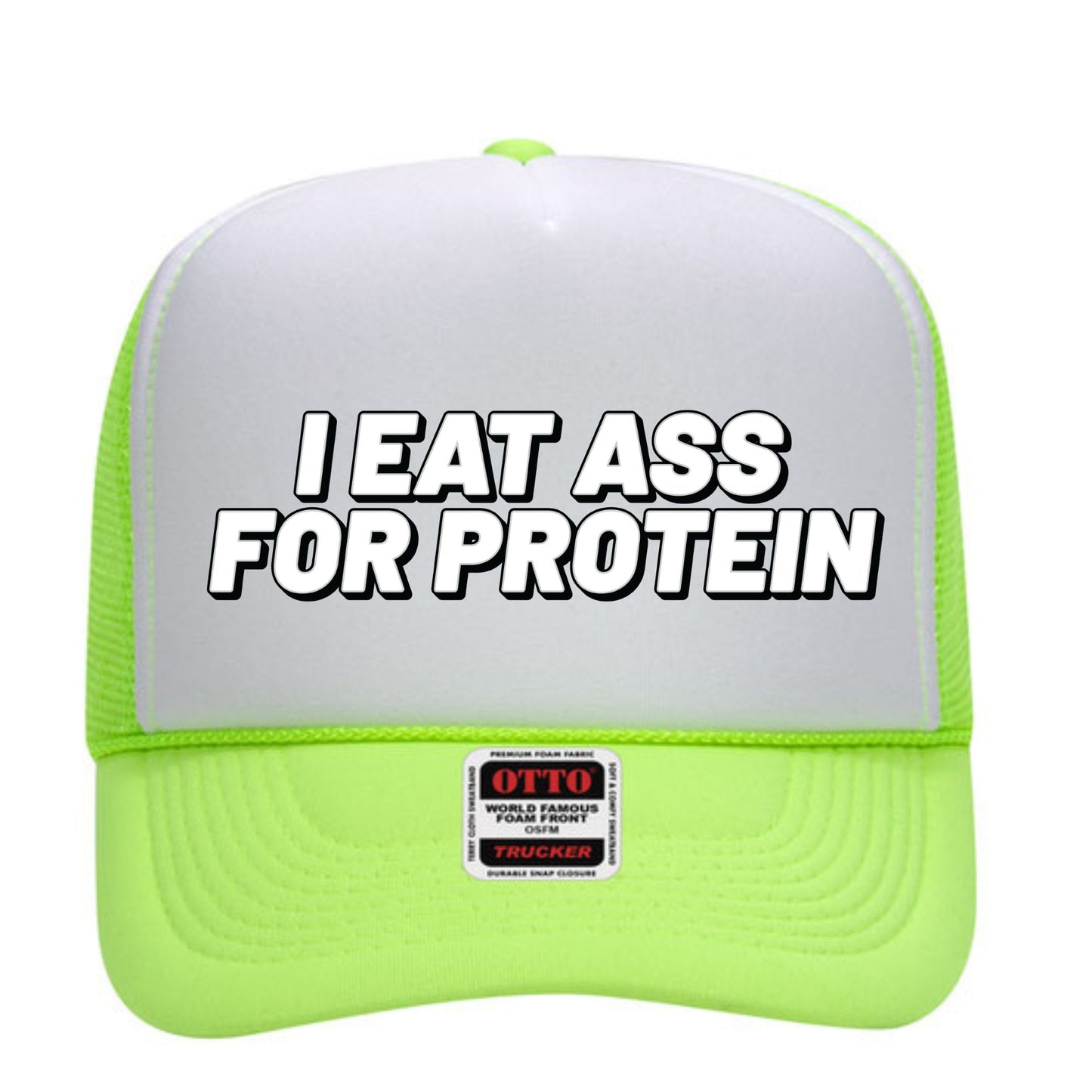 I Eat Ass For Protein Trucker Hat