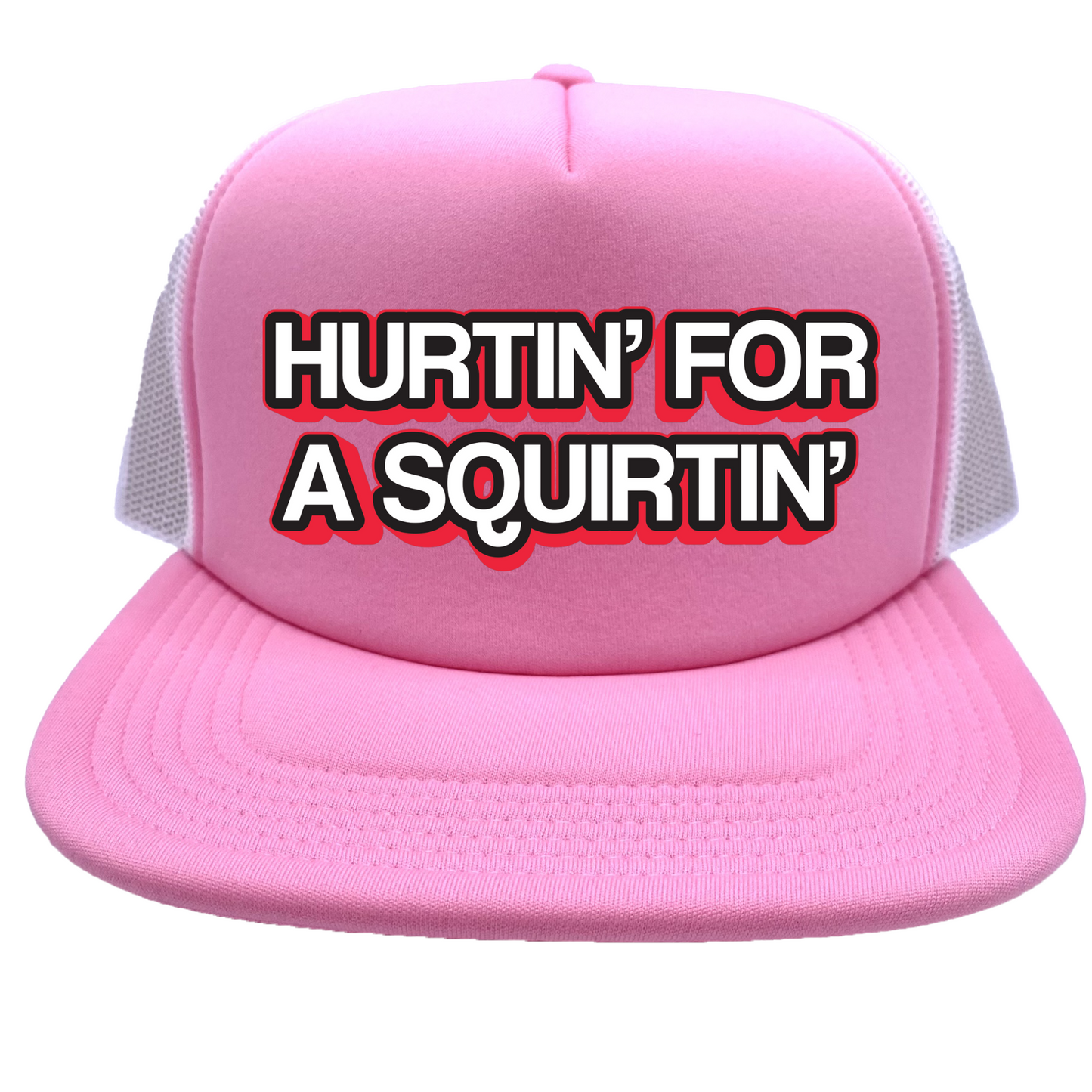 "Hurtin for a Squirtin" Stoopid Original Trucker Hat