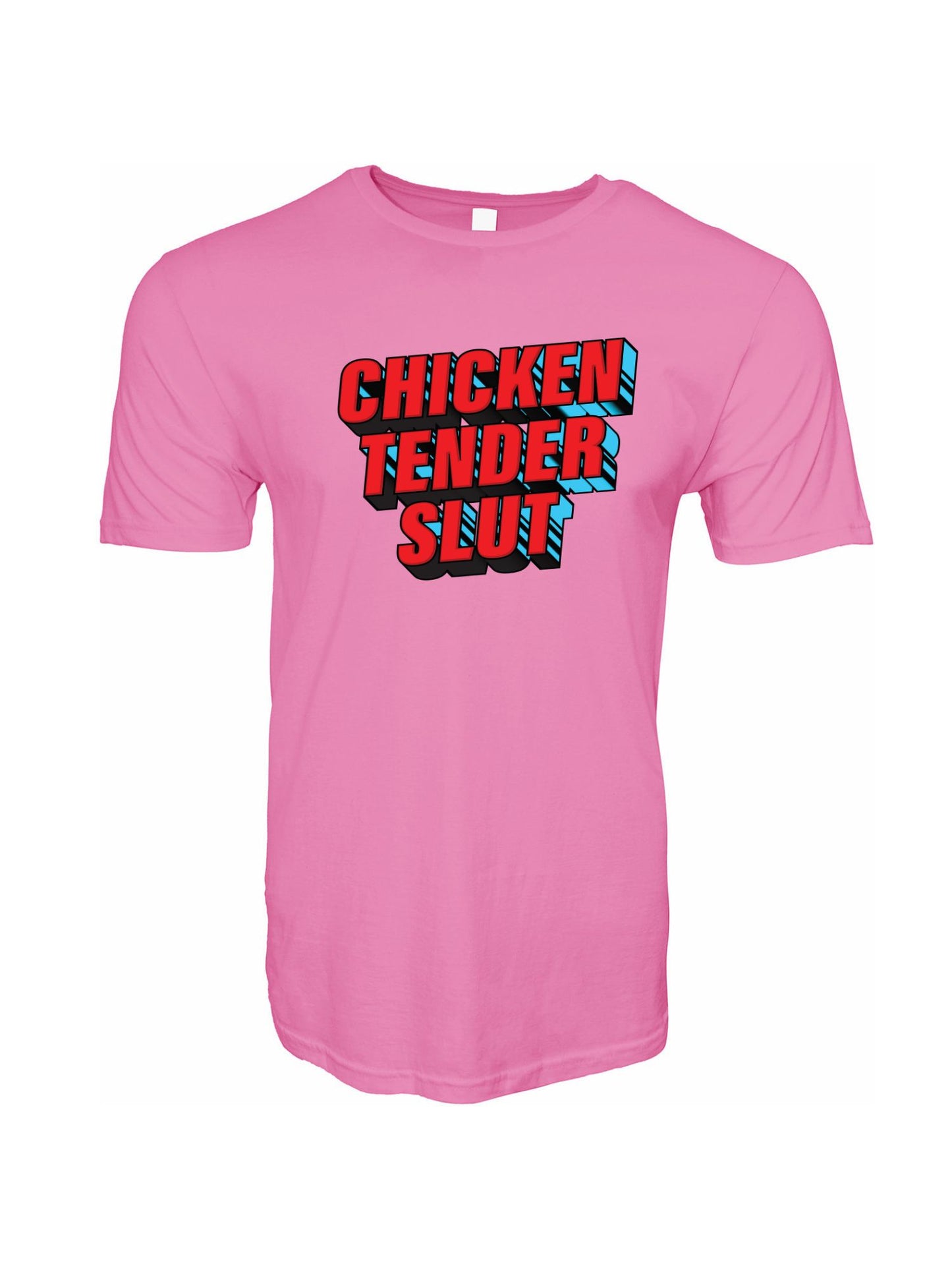 Chicken Tender Slut Stoopid Original T-Shirt