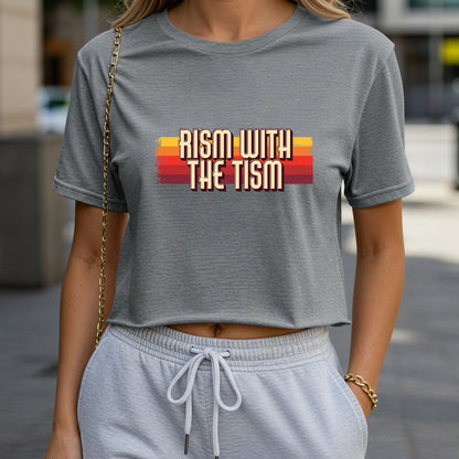 Rism With the Tism Crop Top or Racerback Tank