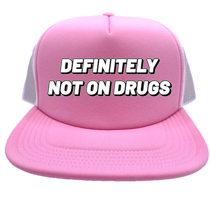 "Definitely Not On Drugs" Stoopid Original Trucker Hat