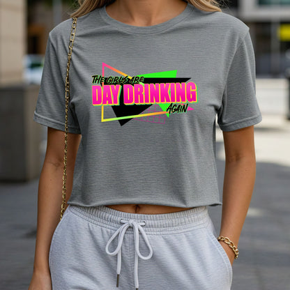 The Girls Are Day Drinking Crop Top or Racerback Tank