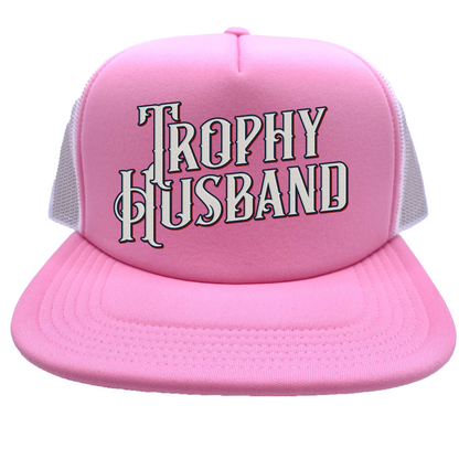 "Trophy Husband" Stoopid Original Trucker Hat