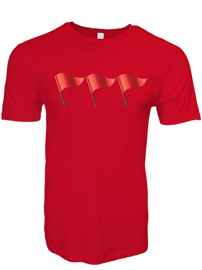 Red Flags Stoopid Original T-Shirt