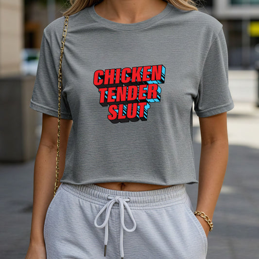 Chicken Tender Slut Crop Top or Racerback Tank
