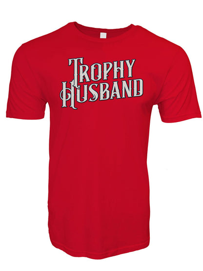 Trophy Husband Stoopid Original T-Shirt