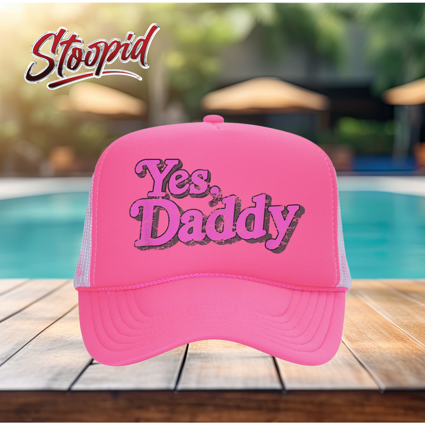 Yes, Daddy Stoopid Original Trucker Hat