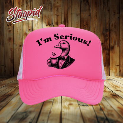 I'm Serious Stoopid Original Trucker Hat