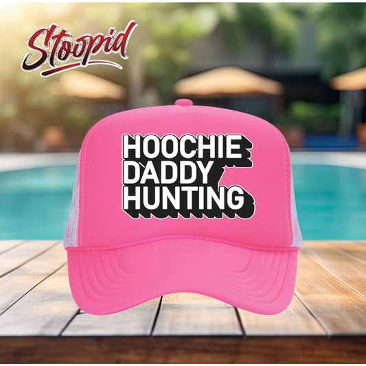 Hoochie Daddy Hunting Stoopid Original Trucker Hat