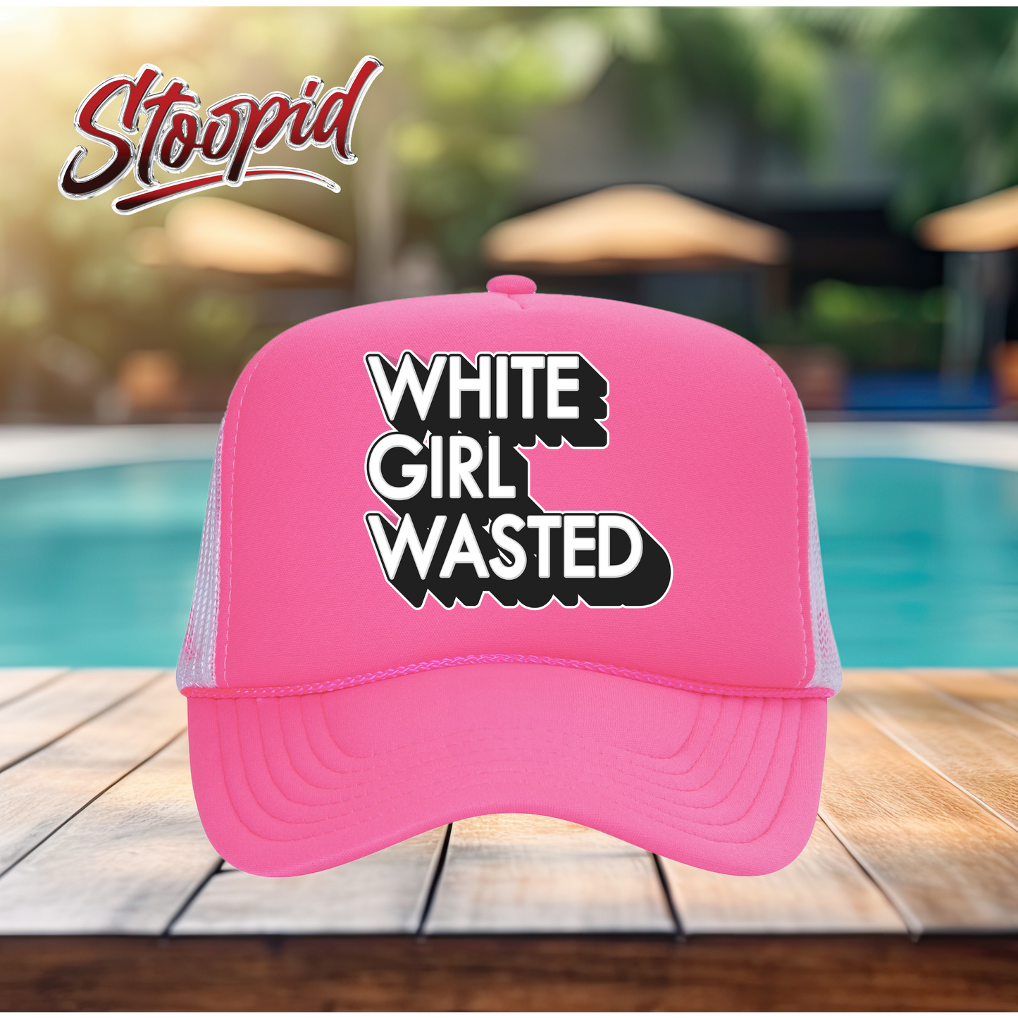 White Girl Wasted Stoopid Original Trucker Hat