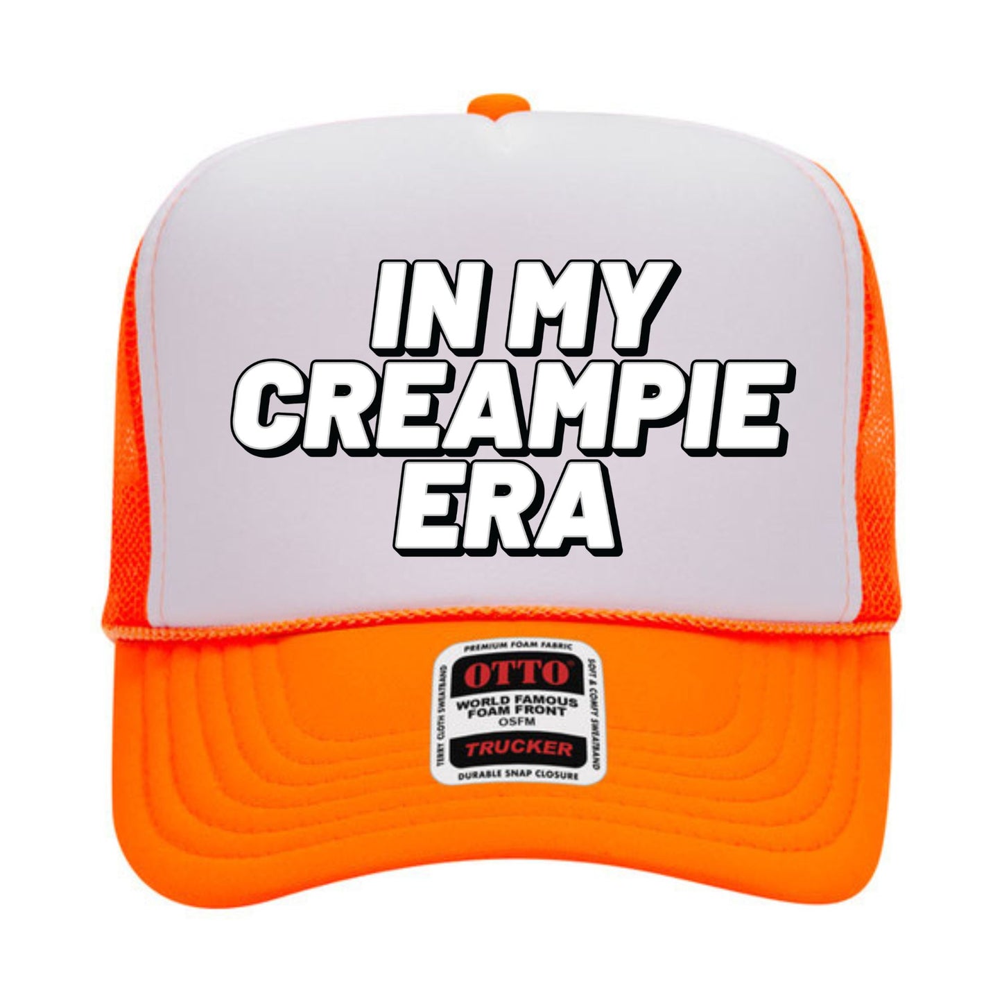 In My Creampie Era Trucker Hat