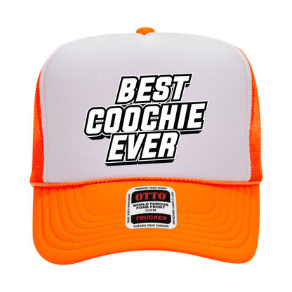 Best Coochie Ever Trucker Hat