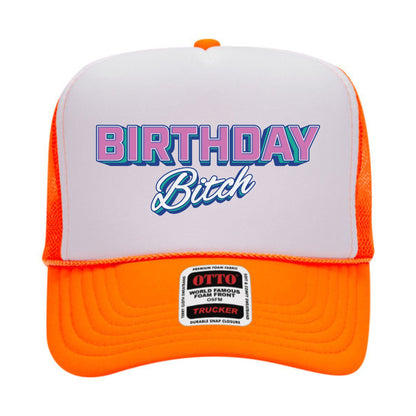 Birthday Bitch Trucker Hat