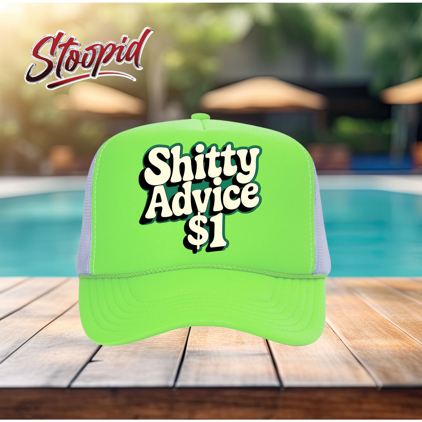Shitty Advice Stoopid Original Trucker Hat