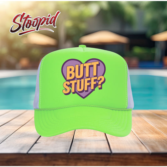 Butt Stuff Stoopid Original Trucker Hat