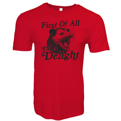 First Of All I'm a Delight Stoopid Original T-Shirt