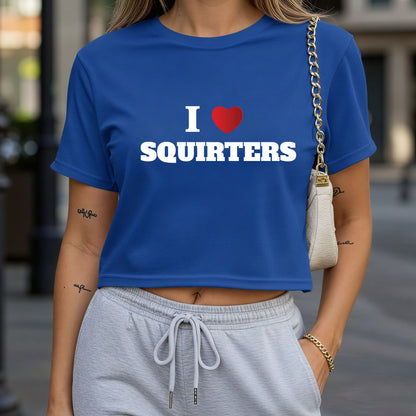 I Love Squirters Crop Top or Racerback Tank