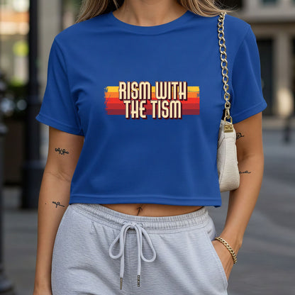 Rism With the Tism Crop Top or Racerback Tank