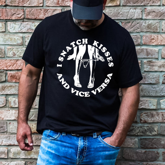 Snatch Kisses and Vice Versa Stoopid Original T-Shirt