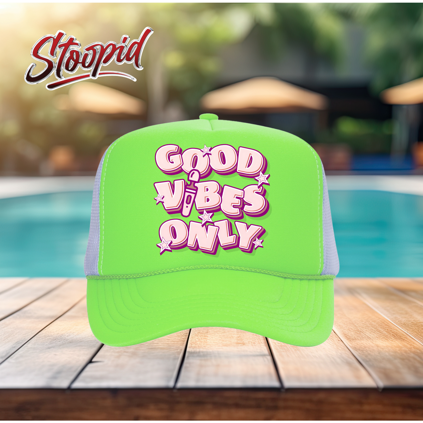 Good Vibes Only Stoopid Original Trucker Hat