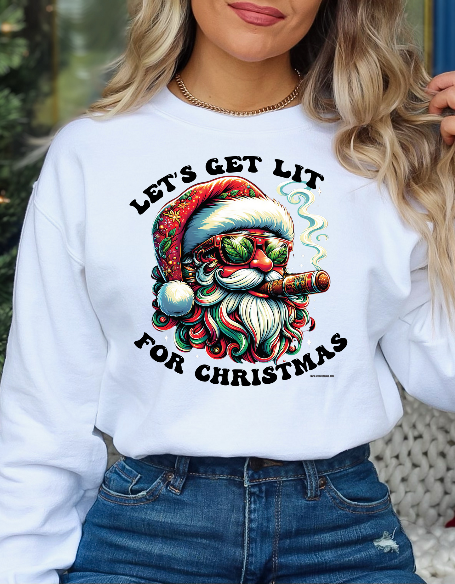 Let's Get LIT For Chirstmas Crewneck/Hoodie/Long Sleeve Christmas Stoopid Original