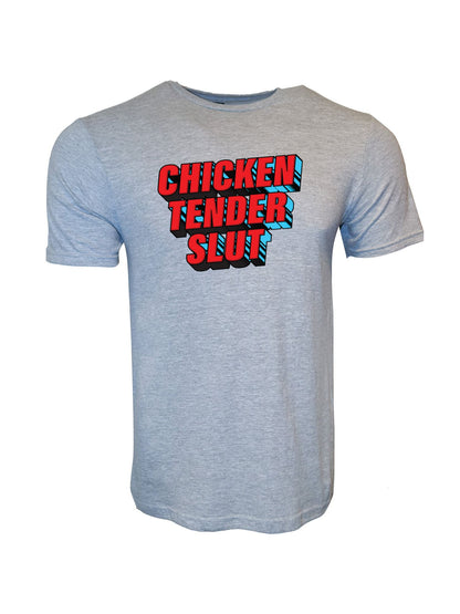 Chicken Tender Slut Stoopid Original T-Shirt